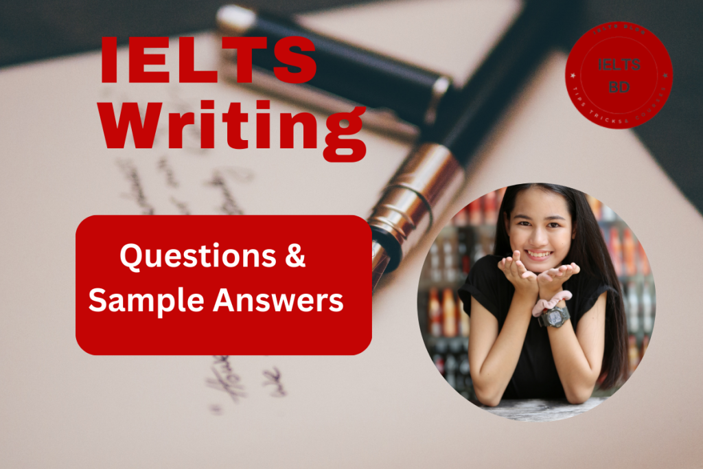 Recent IELTS Writing Questions and Sample Answers